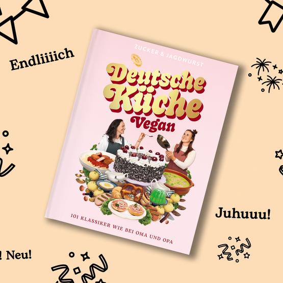 Unser neues Kochbuch ist da: Deutsche Küche Vegan