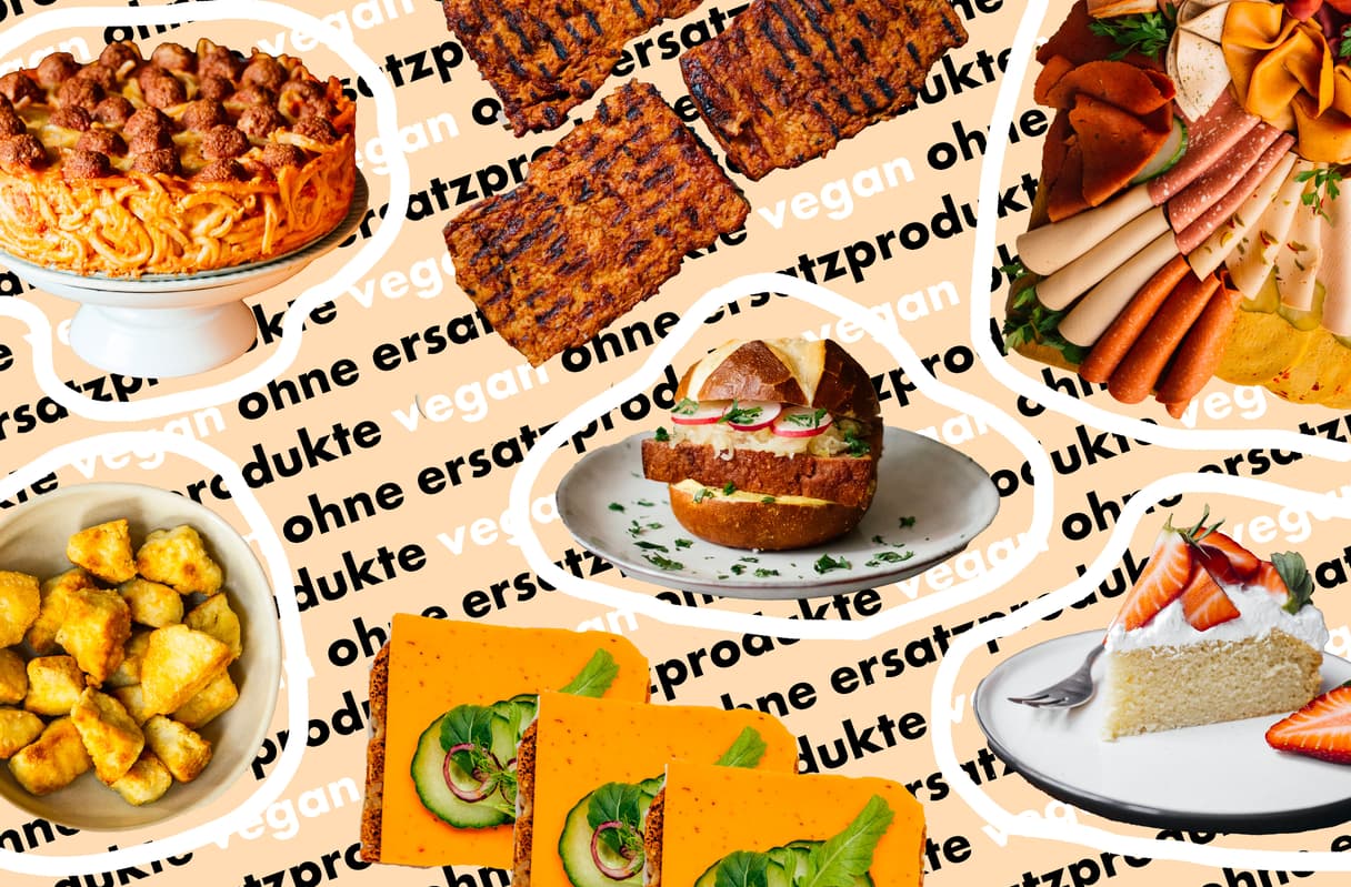 30+ vegane Rezepte ohne Ersatzprodukte