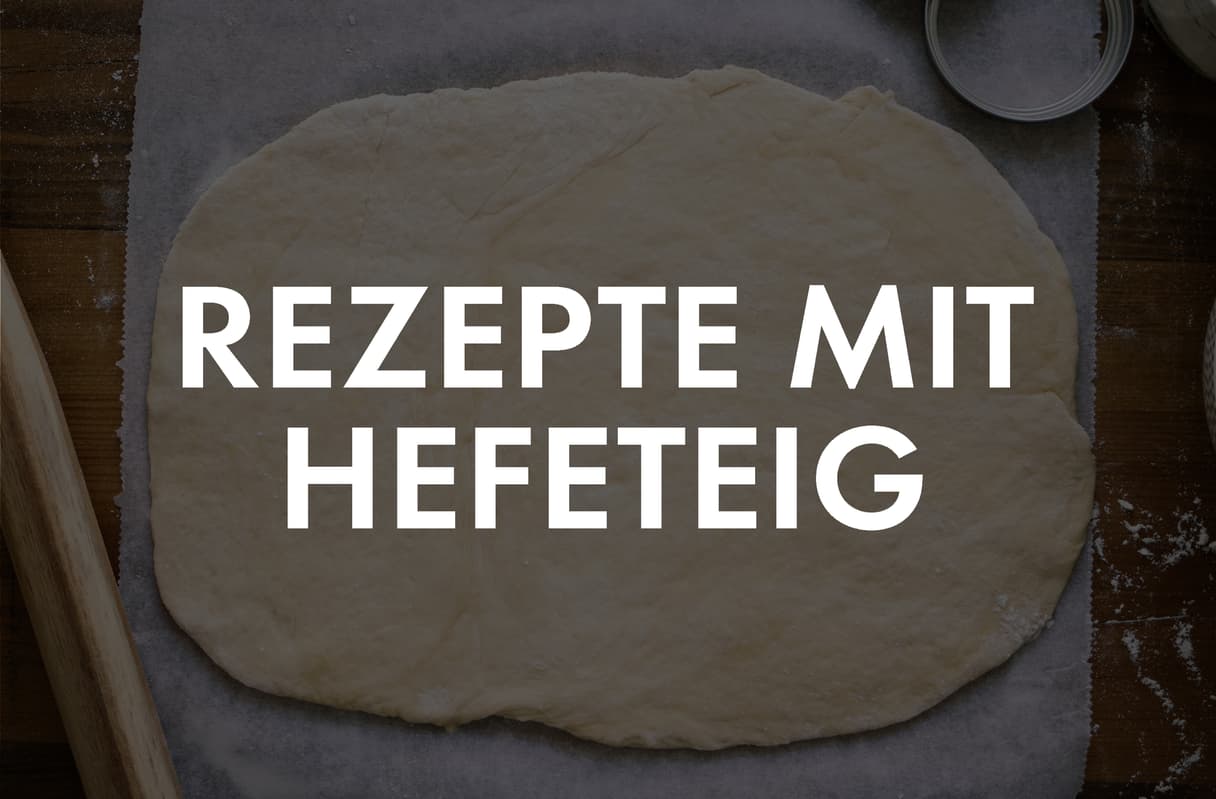 Vegane Rezepte mit Hefeteig